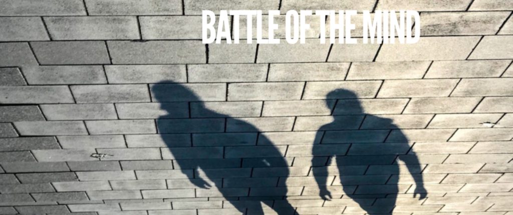 Battle of the mind